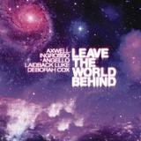 Leave The World Behind