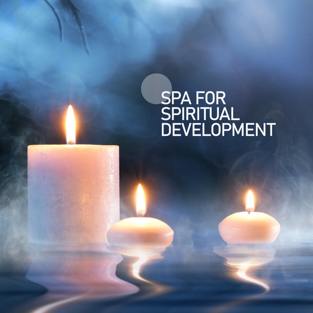SPA for Spiritual Development: Anti Stress Therapy, Beauty Time, Comfort Zone, Mind, Body & Soul Remedy
