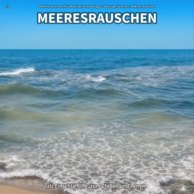 #1 Meeresrauschen als Einschlafhilfe, zum Chillen und Lernen