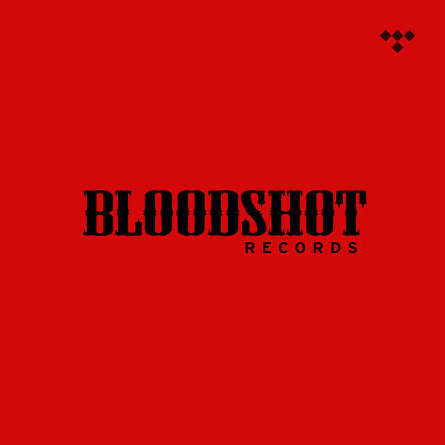 Label Focus: Bloodshot