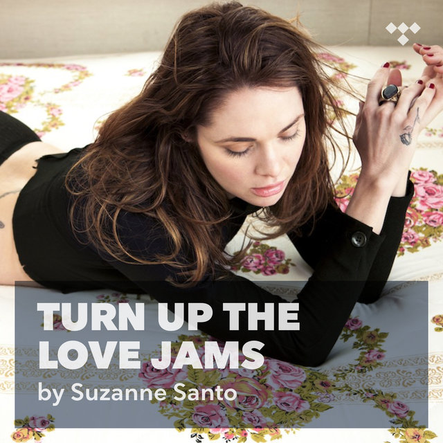 Suzanne Santo: Turn Up The Love Jams