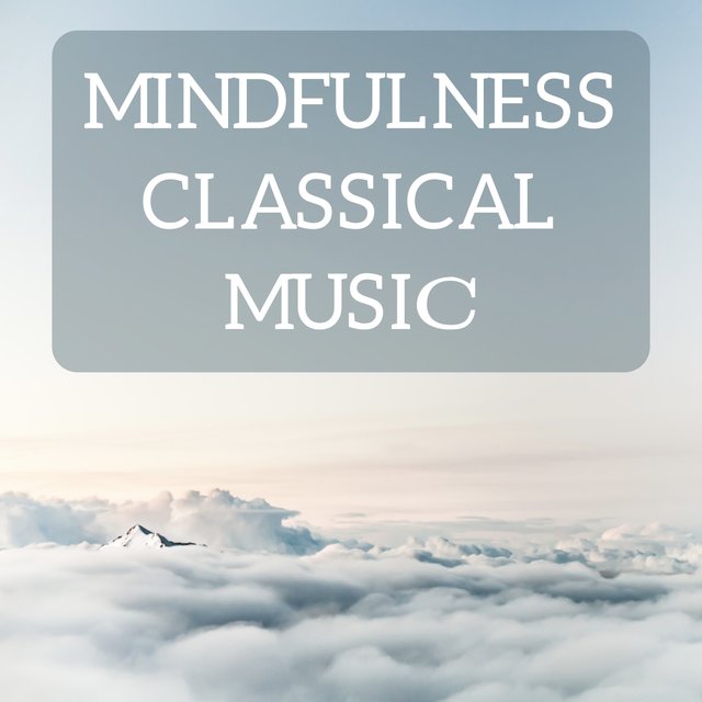 Mindfulness classical music
