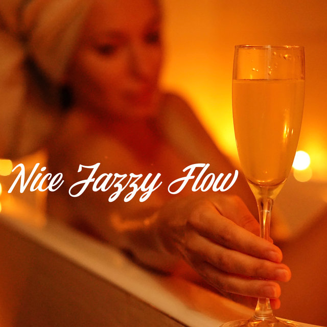 Nice Jazzy Flow – Relaxing Jazz Music for Spending Time with Family and Friends