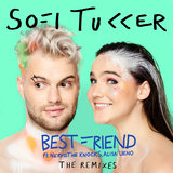 Best Friend (Sofi Tukker Carnaval Remix)