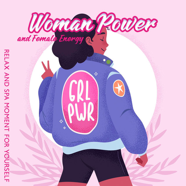 Woman Power and Female Energy: Relax and Spa Moment for Yourself. New Age Music to Pamper Your Senses, Self-Care Practice