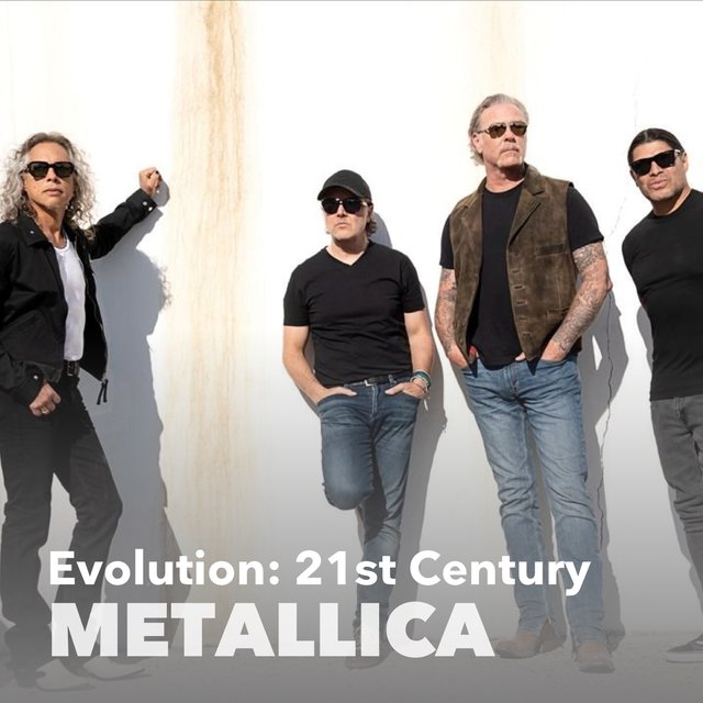 Evolution: Metallica (21st Century)