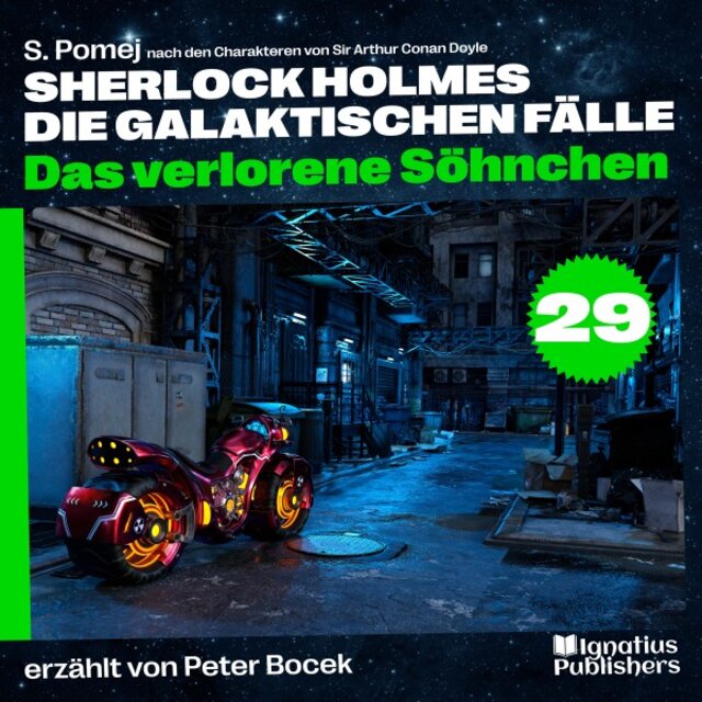 Das verlorene Söhnchen (Sherlock Holmes - Die galaktischen Fälle, Folge 29)