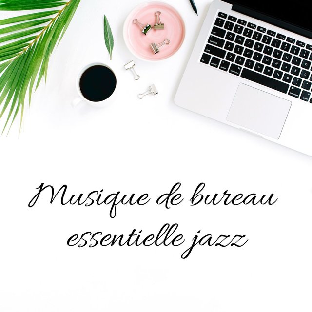 Musique de bureau essentielle jazz & Bossa nova pour Restaurants BGM, Lounge Music