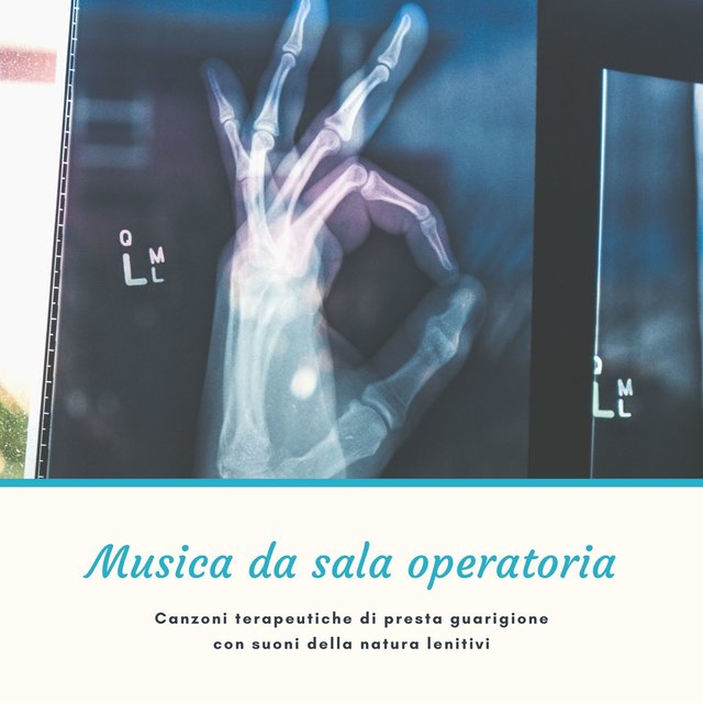 Musica da sala operatoria: Canzoni terapeutiche di presta guarigione con suoni della natura lenitivi