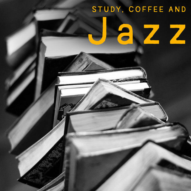 Study, Coffee and Jazz - Instrumental Melodies That Improve Focus and Thus Achieve Better Learning Results