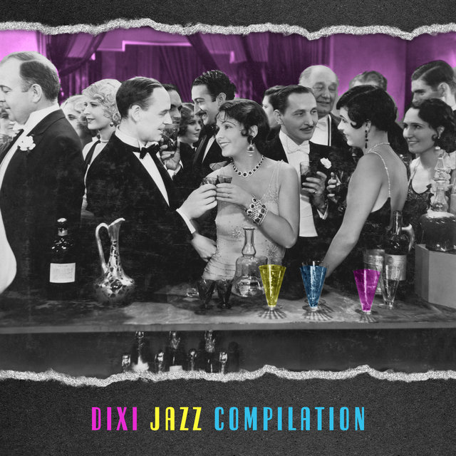 Dixi Jazz Compilation (Best Party Music, Easy Listening, New Orleans Jazz)