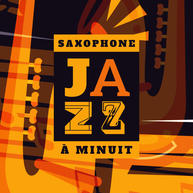Saxophone jazz à minuit: Musique sexy smooth, Bossa sentiments, Jazz tard dans la nuit, Relaxation jazz