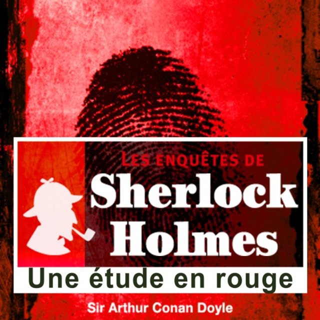 Une étude en rouge, les enquêtes de Sherlock Holmes (Les enquêtes de Sherlock Holmes)