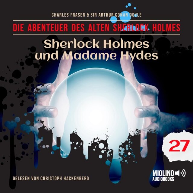 Sherlock Holmes und Madame Hydes (Die Abenteuer des alten Sherlock Holmes, Folge 27)