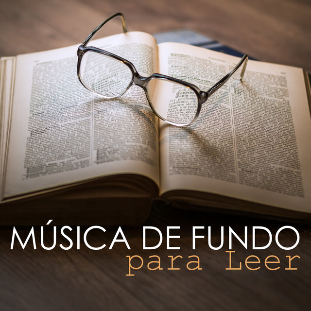 Música de Fundo para Leer - Canciones Relajantes para el Estudio, para Concentrarse Profundamente y Preparación de Examenes