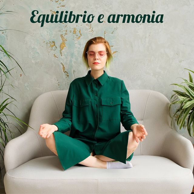 Equilibrio e armonia - 15 Musica New Age per pratiche di meditazione per alleviare lo stress e rilassarsi profondamente