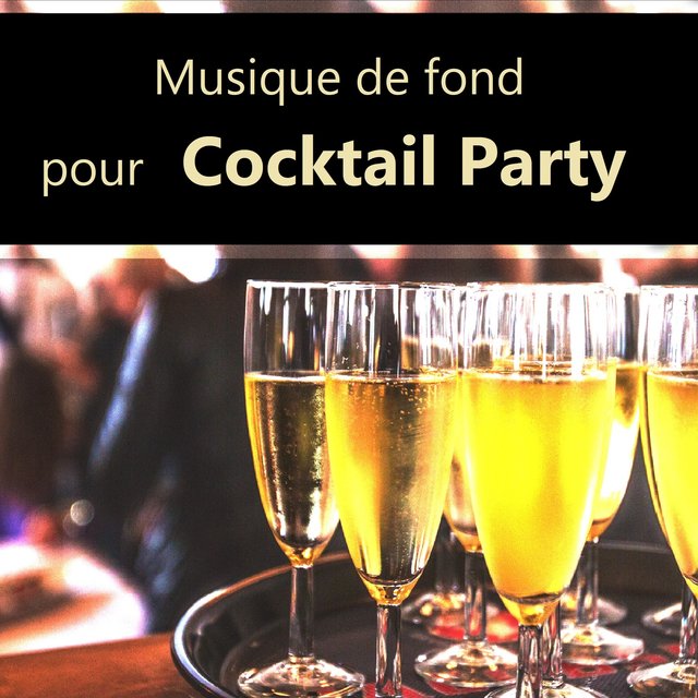 Musique de fond pour cocktail party – Smooth jazz musique de piano, Saxophone et la guitare, Fête parfaite avec la musique lounge