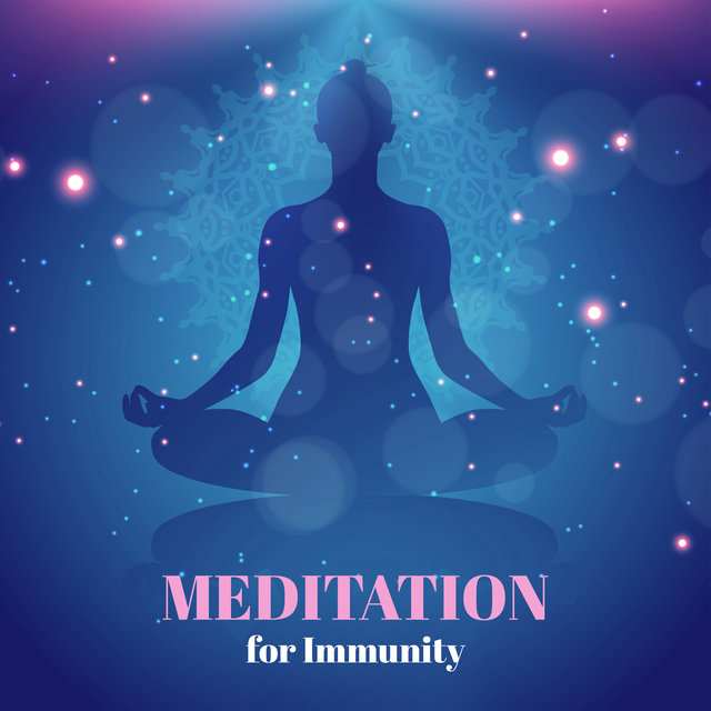 Meditation for Immunity - Empower Yourself Internally and Heal Your Body with Daily Contemplation Sessions