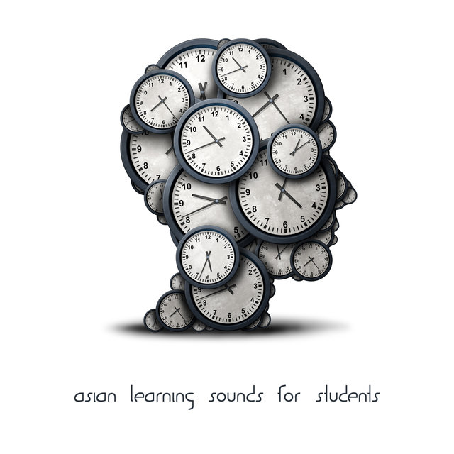 Asian Learning Sounds for Students - New Age Music Collection That Supports Concentration and Brain Work, Smart & Brilliant, Explosion of Thoughts, Intense Study Session