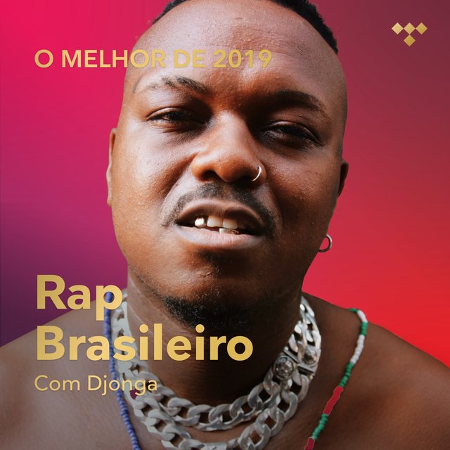 O Melhor de 2019: Rap Brasileiro com Djonga