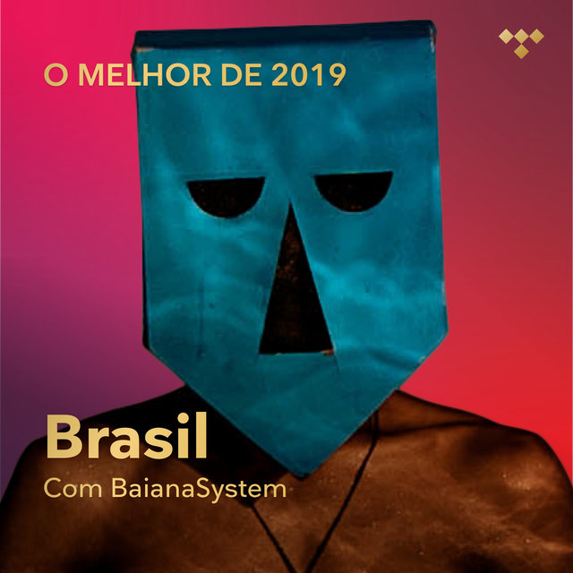 O Melhor de 2019: Brasil com BaianaSystem