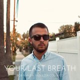 Your Last Breath (feat. Violetta Collaco)