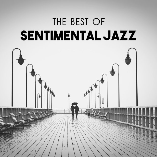 The Best of Sentimental Jazz – Positive Mood in Restaurant, Cool Music for Relax, Easy Listening Together in Friday Night
