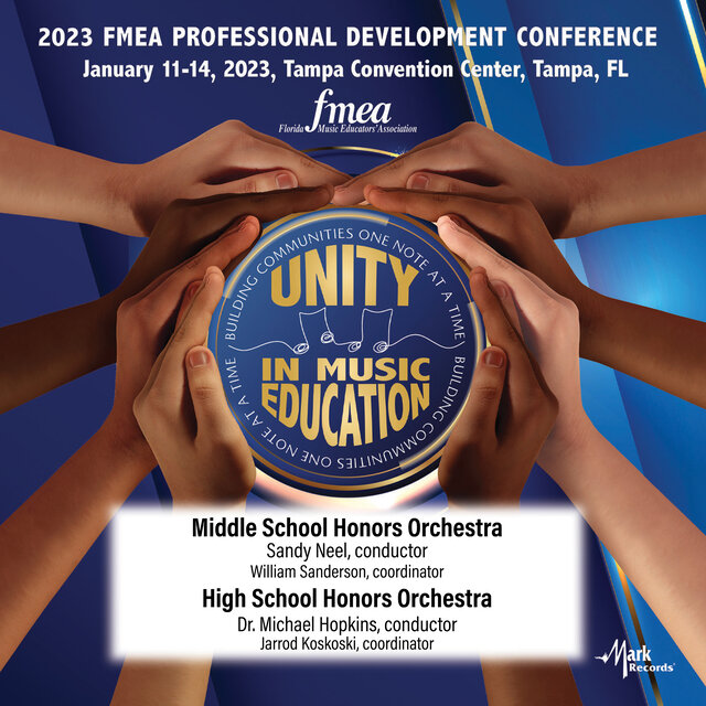2023 Florida Music Education Association: Middle School Honors Orchestra & High School Honors Orchestra (Live)