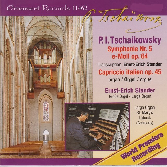 Piotr Ilyich Tchaikovsky: Symphony No. 5 & Capriccio italien, Große Orgel, St. Marien zu Lübeck (Organ Version)