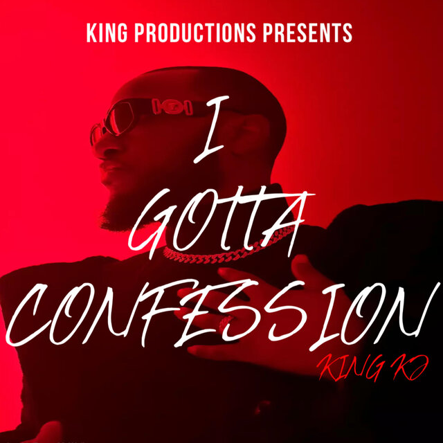 I GOTTA CONFESSION