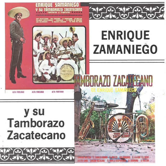 Enrique Zamaniego y Su Tamborazo Zacatecano