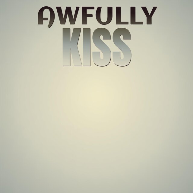 Awfully Kiss