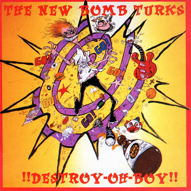 Cover art for album Destroy-Oh-Boy! by New Bomb Turks