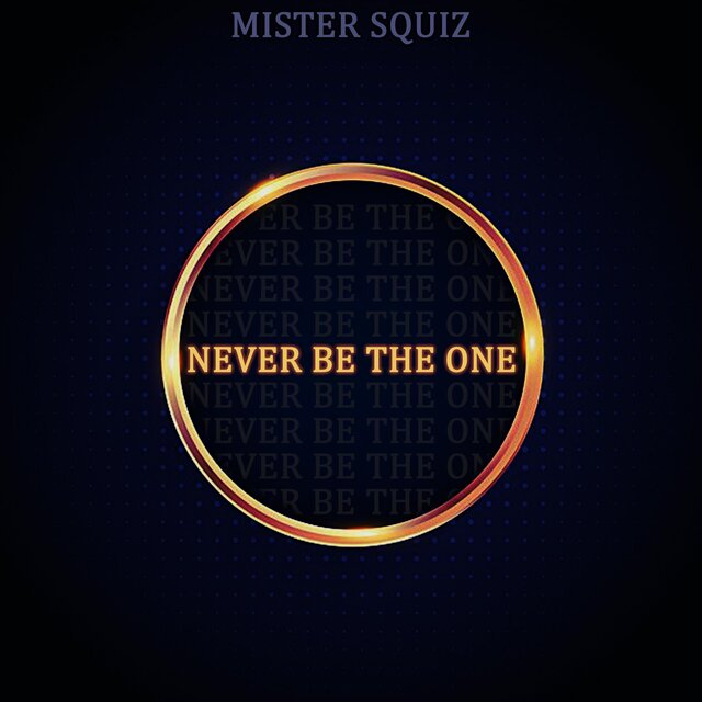 Never Be The One