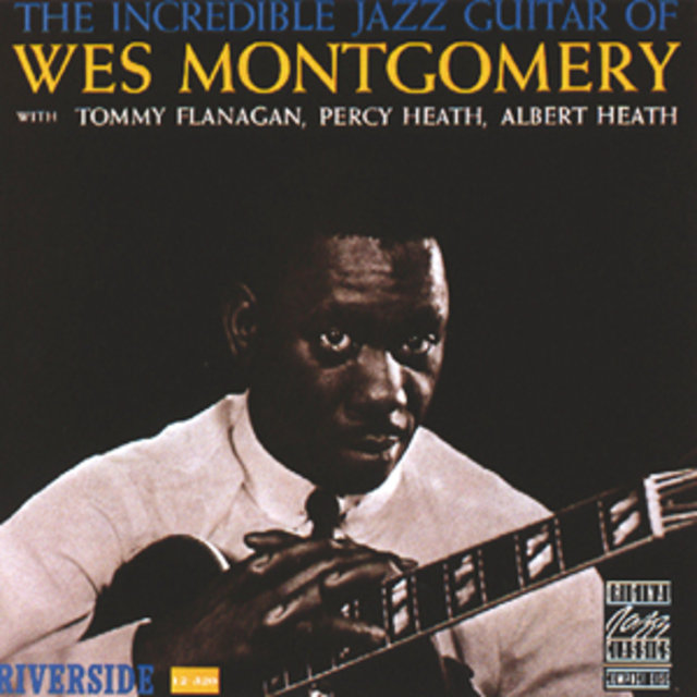 Incredible Jazz Guitar
Wes Montgomery