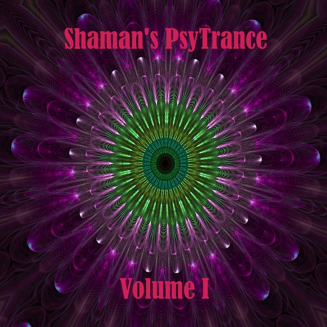 Shaman's PsyTrance Volume I