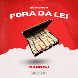 Só Menor Fora Da Lei
