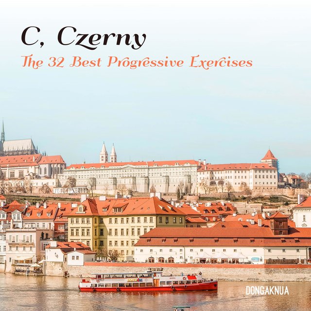 C. Czerny The 32 Best Progressive Exercises