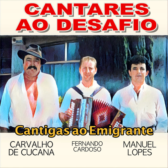 Cantares ao Desafio (Cantigas Ao Emigrante)