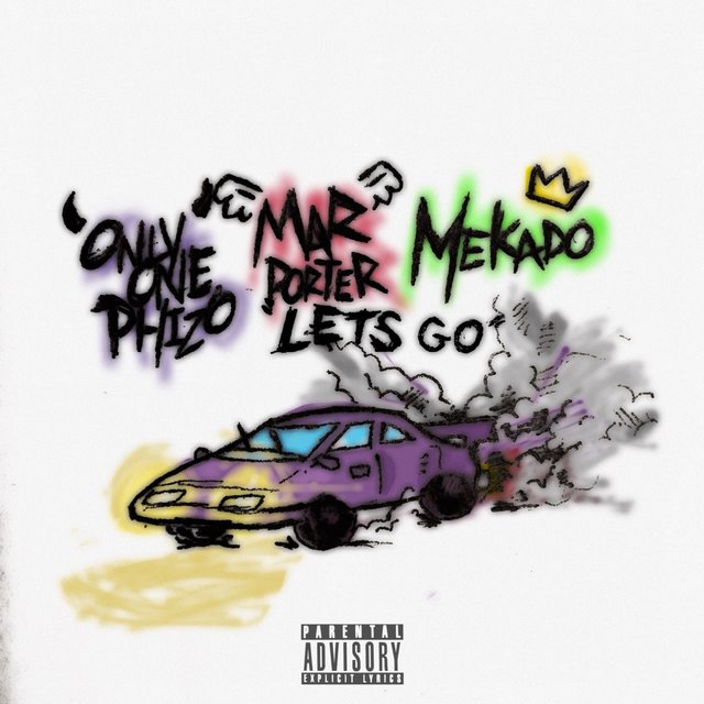 Let's Go (feat. Onlyonephizo & Mekado)