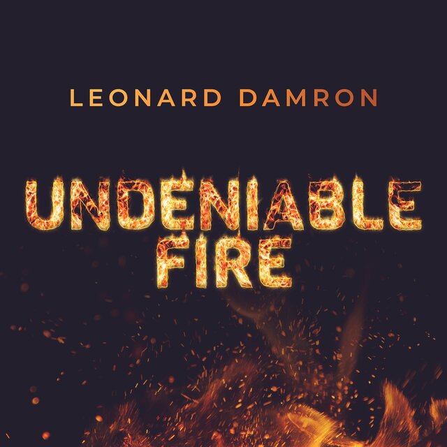 Undeniable Fire