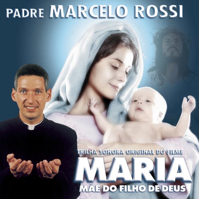 Cover art for album Maria, Mãe do Filho de Deus by Padre Marcelo Rossi