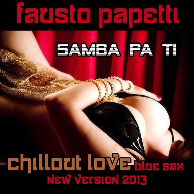 Samba Pa Ti (New Version 2013)