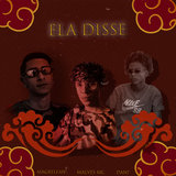 Ela Disse