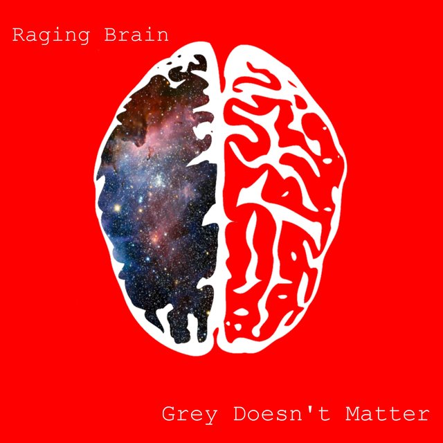 Grey Doesn't Matter by Raging Brain on TIDAL