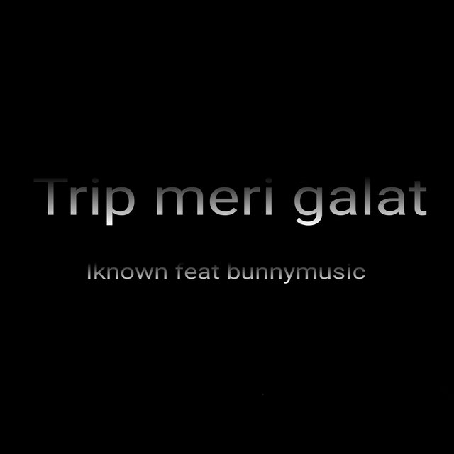 Trip meri galat