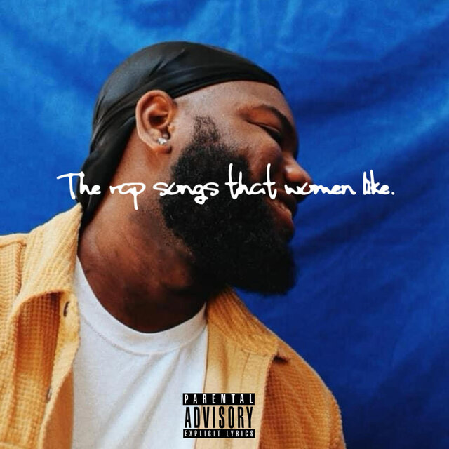 The rap songs that women like