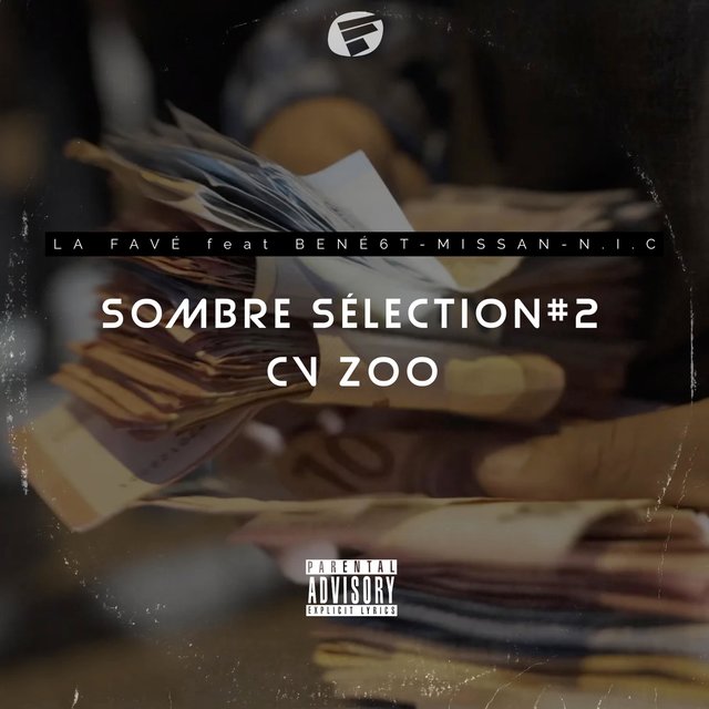 Sombre Sélection #2 CV ZOO (feat. BENÉ6T, Missan & NIC)