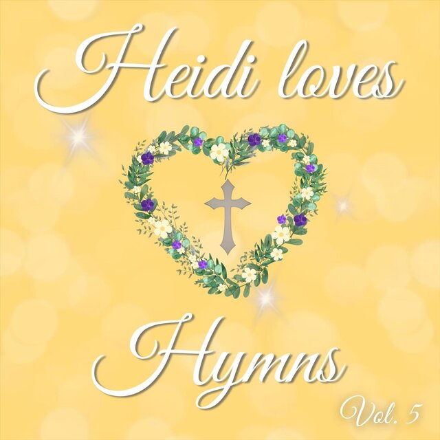 Heidi Loves Hymns, Vol. 6