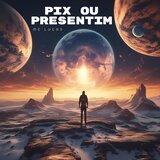 PIx ou Presentin